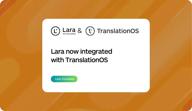 Lara Translate + TranslationOS Guide